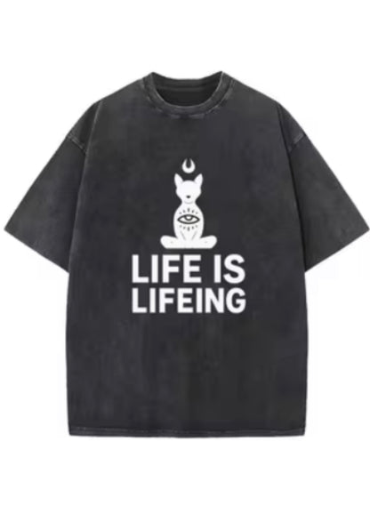 Life is Lifeing Acid Wash T-Shirt